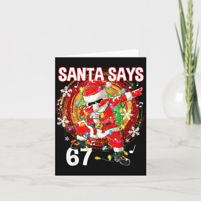 Cartão Christmas Santa Says 67 Six Seven Meme Funny Merry (Frente)