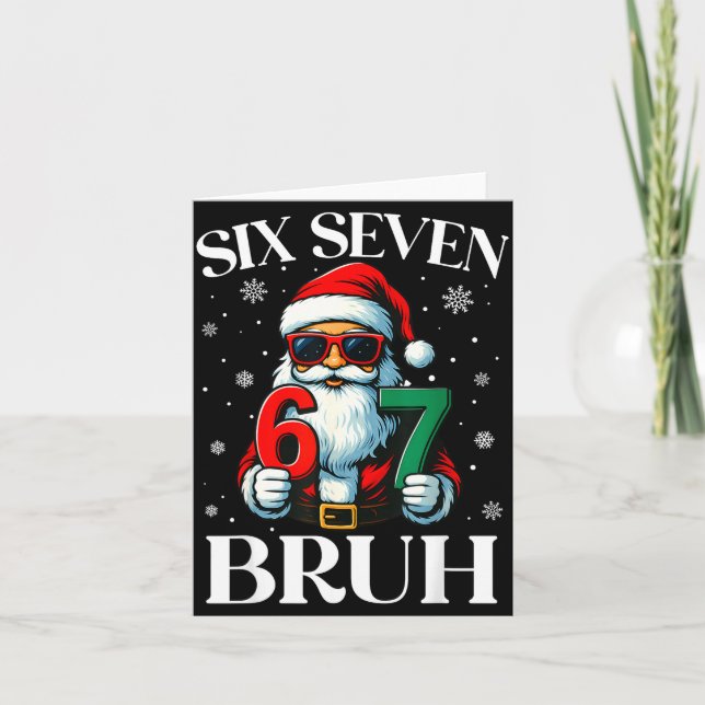Cartão Christmas Six Seven Bruh Meme 6 7 Slang Cool Santa (Frente)