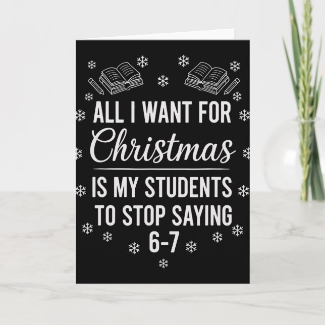 Cartão Christmas Students Saying 6-7 67 Six Seven Funny T (Frente)