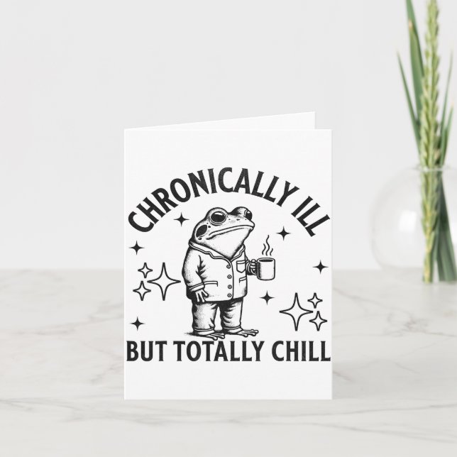 Cartão Chronically Ill Funny Frog Chronic Pain &amp; Illn (Frente)