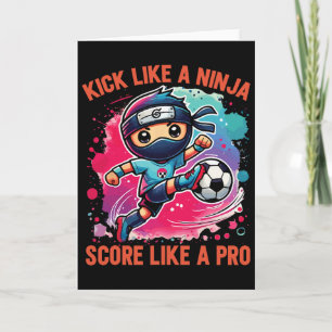 Cartão Chute Ninja de Futebol Como Um Ninja Marcar Como U