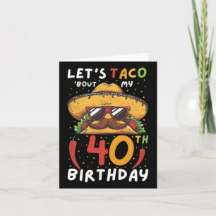 Cartão Cinco De Mayo aniversário de 40 anos Taco Age 40 B