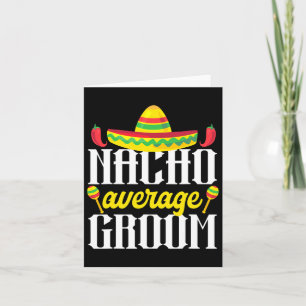 Cartão Cinco De Mayo Nacho Média Groom Solteiro Mexicano