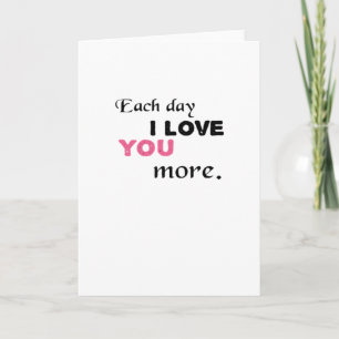 Cartão Citação Sentida de Cada Dia que Eu Te Amo Mais 