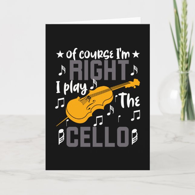 Cartão Claro que estou certo, eu toco o Cello (Frente)