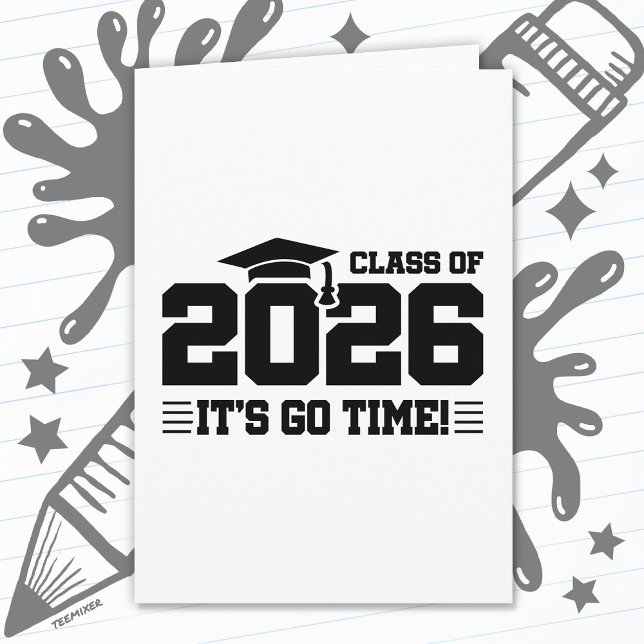 Cartão Class of 2026 Graduation It’s Go Time Funny Quote (Criador carregado)