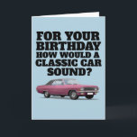 CARTÃO CLASSIC CAR FUNNY BIRTHDAY CARD<br><div class="desc">CLASSIC CAR FUNNY BIRTHDAY CARD</div>