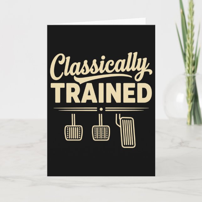 Cartão Classically Trained Manual Car Pedals Driving (Frente)