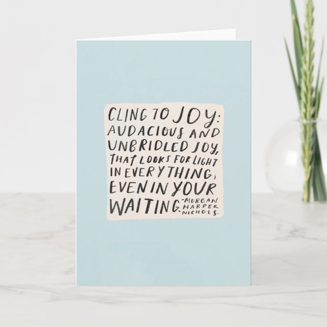 Cartão Cling to joy - greeting card (Frente)
