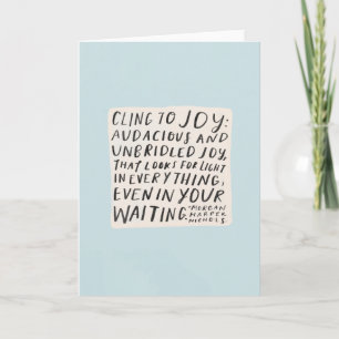 Cartão Cling to joy - greeting card