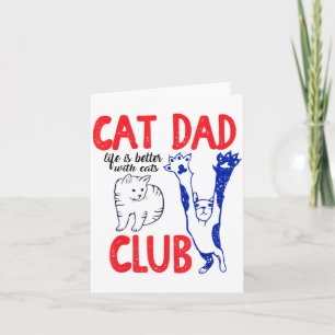 Cartão Clube do Pai de Gato A Vida é Melhor Com Gatos Dia