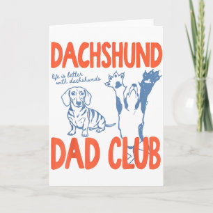 Cartão Clube do Papai Dachshund A Vida é Melhor Com Dachs