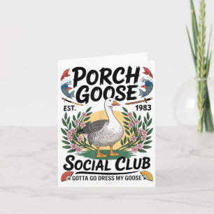 Cartão Clube Social Porch Goose Gotta Go Vestido Meu Gans