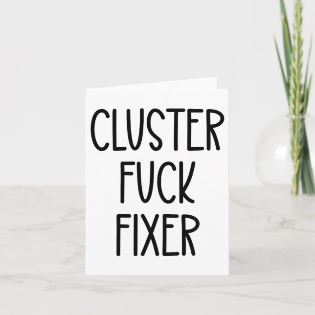 Cartão Cluster For Fixer Of Everything Coworkers Chaos Co (Frente)
