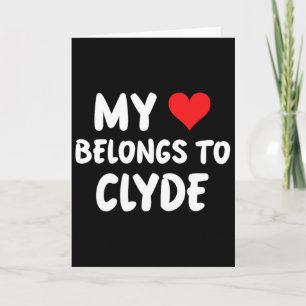 Cartão Clyde - Meu Coração Pertence a Clyde - Amor