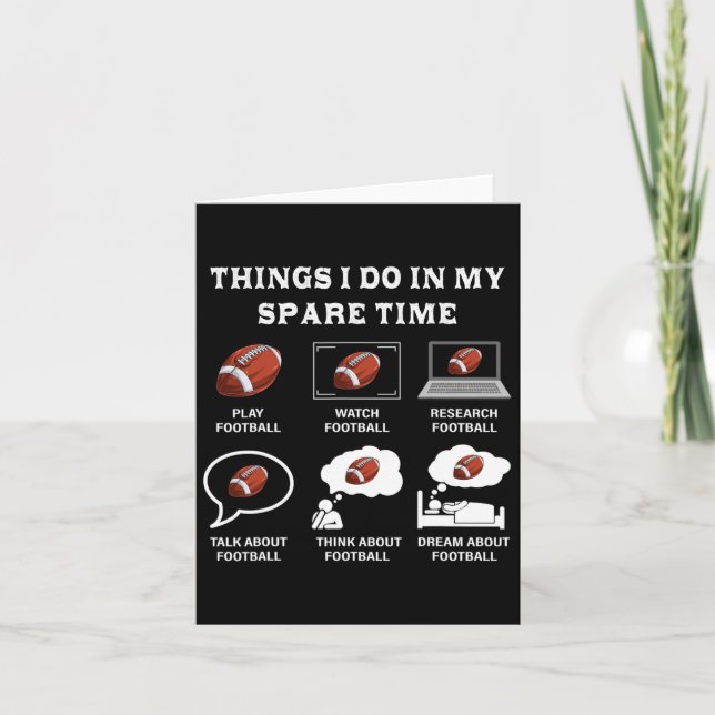 Cartão Coisas Que Eu Faço No Meu Tempo Livre O Futebol É  (Frente)