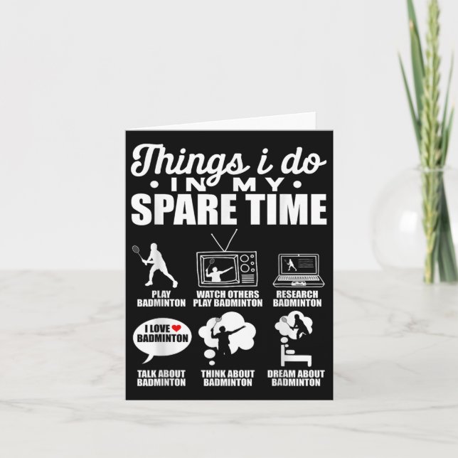 Cartão Coisas Que Faço No Meu Jogador De Badminton Do Tem (Frente)