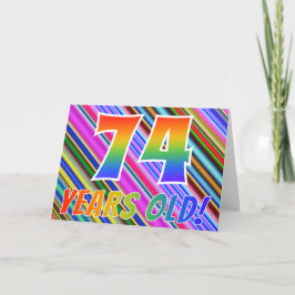 Cartão Colorful Stripes + Rainbow Pattern "74 years old!"