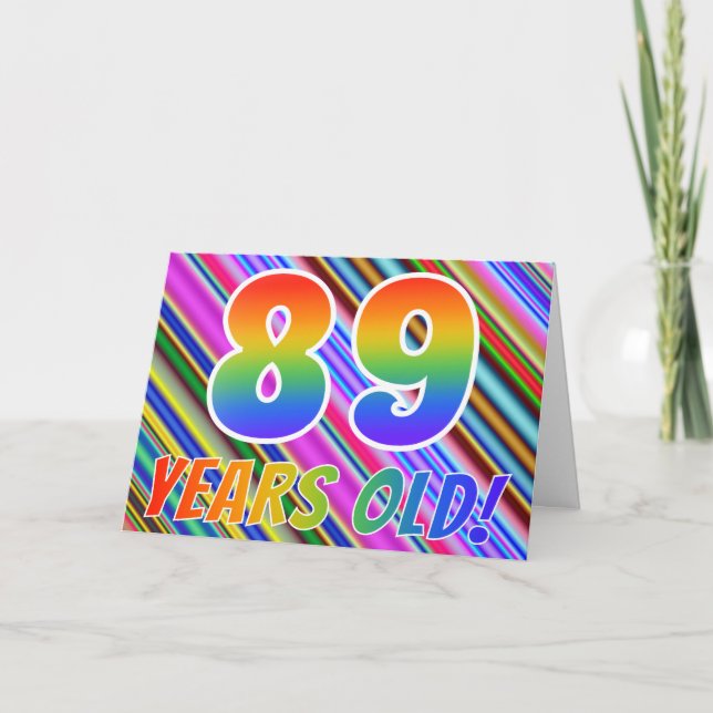 Cartão Colorful Stripes + Rainbow Pattern "89 years old!" (Frente)