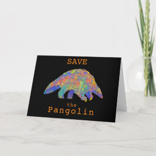 Cartão Colourful Save Pangolin Endangered Animal Activism