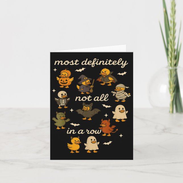 Cartão Com Certeza, Nem Todos Em Patos De Halloween. (Frente)