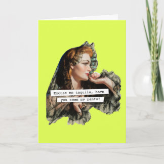 Cartão Com Licença Tequila Você Viu As Minhas Calças?