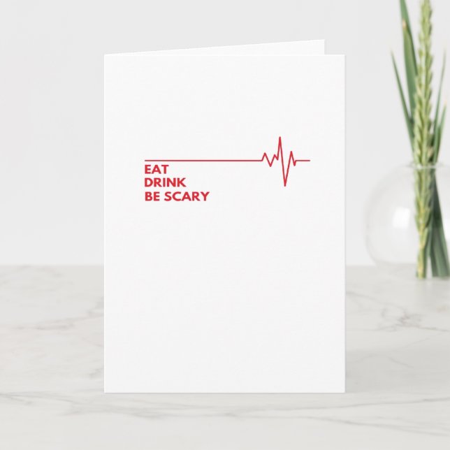 Cartão Coma Bebida Seja Legal E Assustadora (Frente)