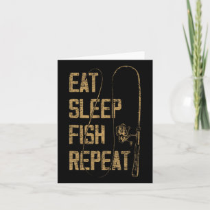Cartão Coma Dormir Peixe Repetir Presente para Amante de