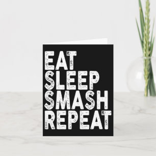 Cartão Coma Dormir Smash Repetir Tee de Badminton