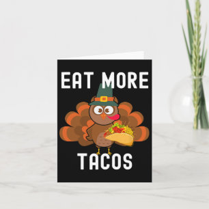Cartão Coma mais tacos Bobo Turquia Taco Dia de Ação de G