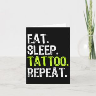 Cartão Coma Tatuagem Do Sono Repetir Tatuador Engraçado
