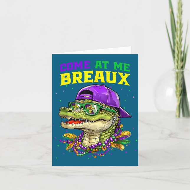 Cartão Come At Me Breaux Alligator Funny Mardi Gras Carni (Frente)