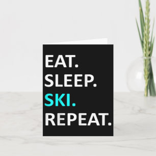 Cartão Come Sleep Ski Repete Humor De Esqui Engraçado