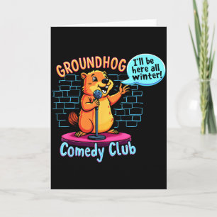 Cartão Comédia do Dia da Marmota Stand-up Sarcasmo do Tem