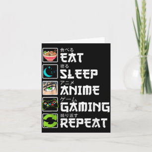 Cartão Comer Dormir Anime Jogos Repetir Gamer Homens Adol