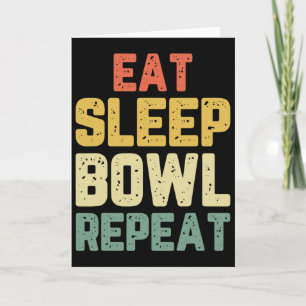 Cartão Comer Dormir Bowl Repetir Boliche Jogador de Bolic
