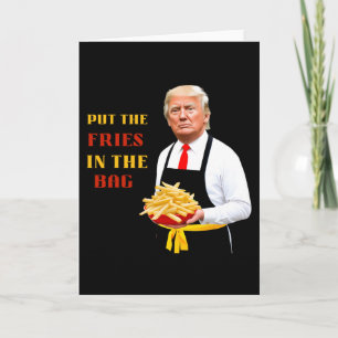 Cartão Comida Rápida Engraçada Trump Coloque As Batatas F