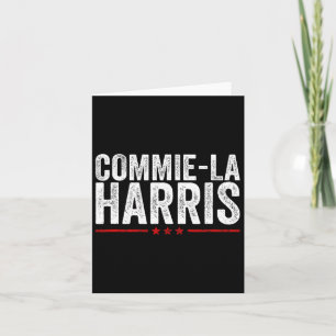 Cartão Commie-la Harris 2024 Funny Anti Kamala Harris