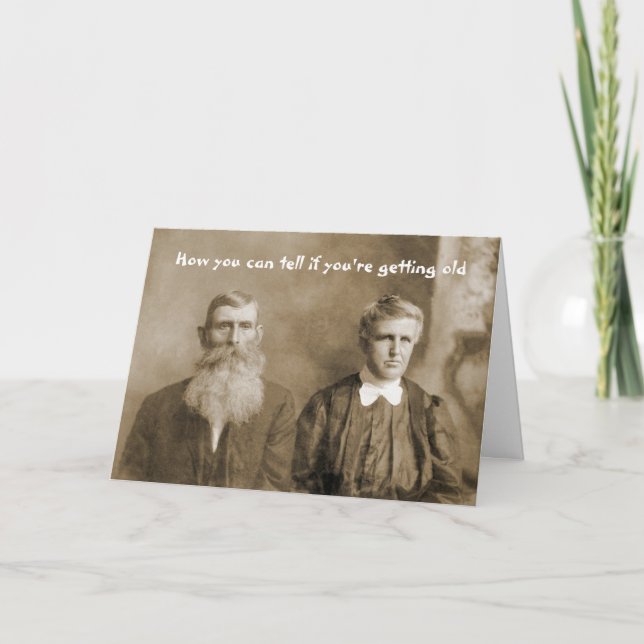 Cartão Como você pode saber se está ficando velho Anivers (Frente)