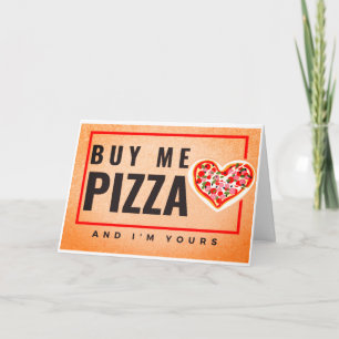 Cartão Compre-me Pizza e Eu sou Seu - Dia dos Namorados