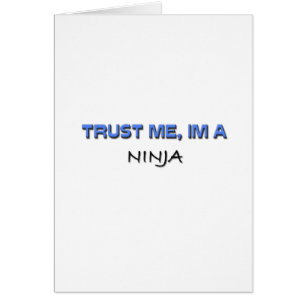 Cartão Confie que eu mim é um Ninja