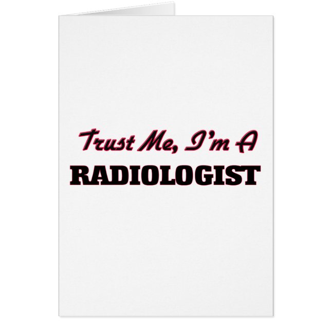 Cartão Confie que eu mim é um radiologista (Frente)