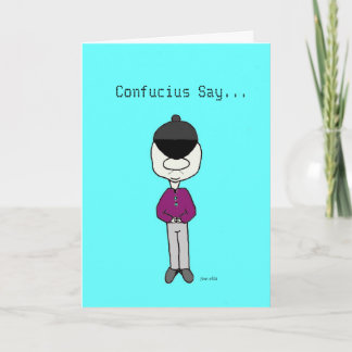 Cartão Confucius Say...Birthday Card