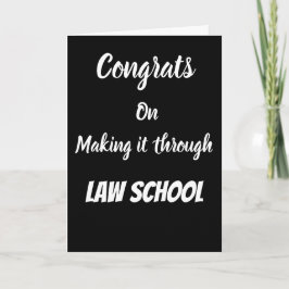 Cartão Congrats on making it through law school Card