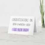 Cartão Congratulations on (being 9 months sober) BABY<br><div class="desc">Simple white greeting card with "Congratulations on (being 9 months sober) the new baby" in black font and an accent or purple. Inside of the card can be customized to add a personal message for the new mama.</div>