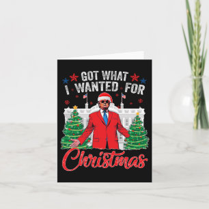 Cartão Consegui O Que Eu Queria Para A Trump De Natal 1