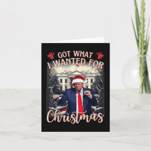 Cartão Consegui O Que Eu Queria Para A Trump De Natal 202