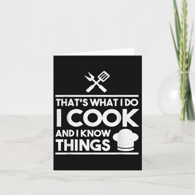 Cartão Cooking Chef That's What I Do I Cook And Know Thin (Frente)