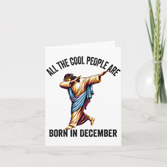 Cartão Cool People Are Born In December Christian Christm (Frente)