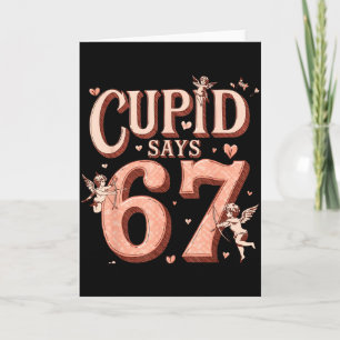 Cartão Copo do Cupido Engraçado Diz 67 Dia dos Namorados
